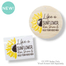 Like a Sunflower, Rise, Shine & Hold Your Head High Multicolor UV DTF No Heat Transfer 1.6"x1.25" (Package of 1)