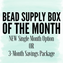 Bead Supply Box of the Month: May - July Savings Package OR May SINGLE Month (Theme: Under the Sea) - Registration Closes April 30th