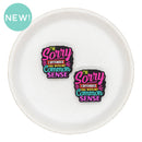 I'm Sorry I Offend You With My Common Sense Silicone Focal Bead 27x26mm (Package of 2)