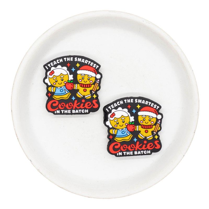 I Teach the Smartest Cookies in the Batch Silicone Focal Bead 33mm (Package of 2)
