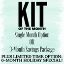 Kit of the Month: Holiday 6-Month Savings Package, July - September Savings Package OR July SINGLE Month Kit - Registration Deadline June 30th