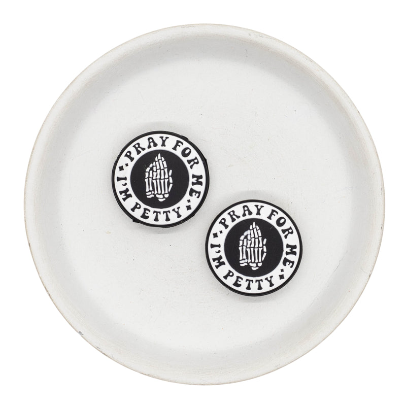 Pray for Me I'm Petty Silicone Focal Bead 28mm (Package of 2)