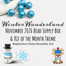 Kit of the Month: November - January Savings Package OR November SINGLE Month (Theme: Winter Wonderland) - Registration Closes November 2nd