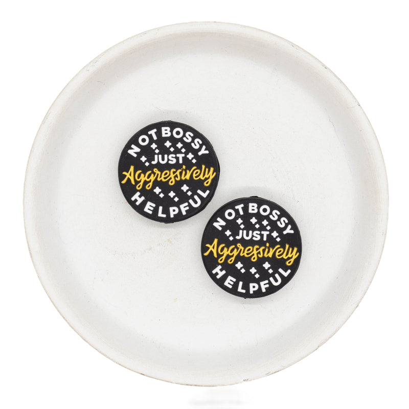 Not Bossy Just Aggressively Helpful Silicone Focal Bead 29mm (Package of 2)