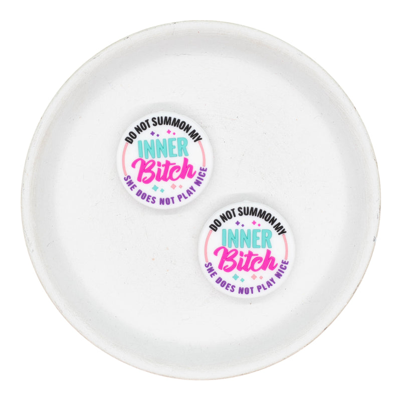 Do Not Summon My Inner Bitch, She Does Not Play Nice Silicone Focal Bead 28mm (Package of 2)