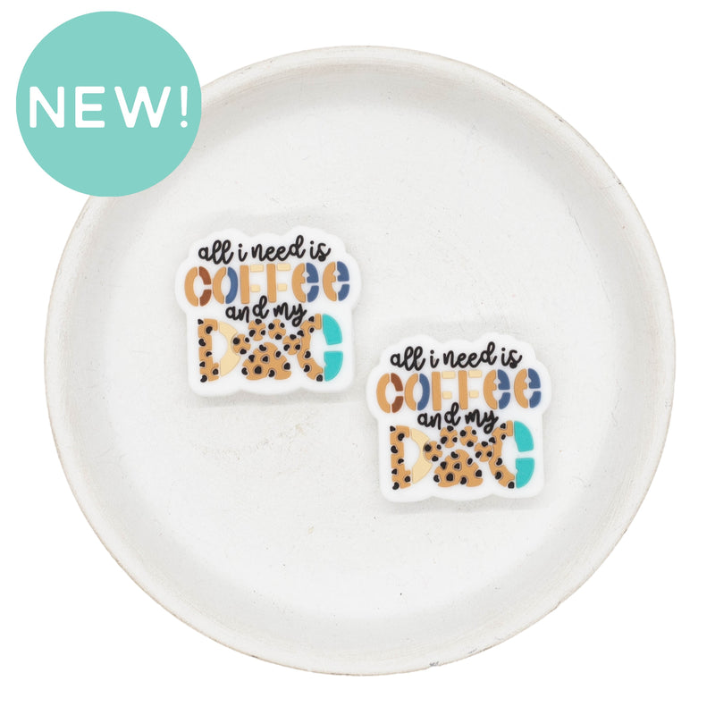 All I Need is Coffee and My Dog Silicone Focal Bead 31x28mm (Package of 2)