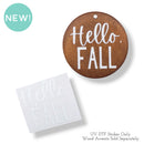 Hello, Fall White UV DTF No Heat Transfer 1.5" x 1.3" (Package of 1)