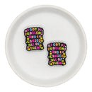 I Got 99 Problems and I Caused All of Them Silicone Focal Bead 30x25mm (Package of 2)