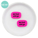 Let That Shit Go Focal Bead 32x20mm (Package of 2)
