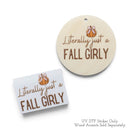 Literally Just a Fall Girly Multicolor UV DTF No Heat Transfer 1.5"x1" (Package of 1)