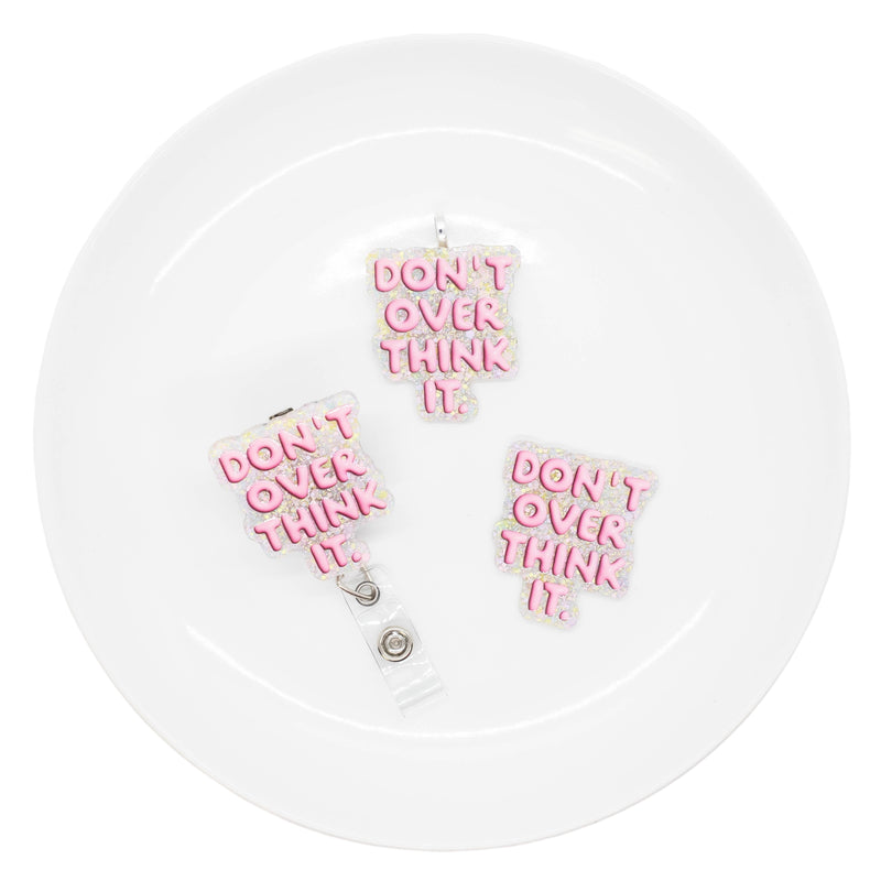 Don't Over Think It Acrylic Accent 44x37mm (Package of 1)