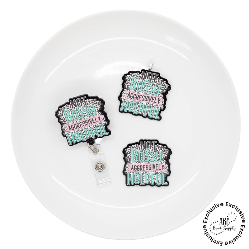 Not Bossy Aggressively Helpful Acrylic Accent 42x44mm (Package of 1) - ABC Exclusive