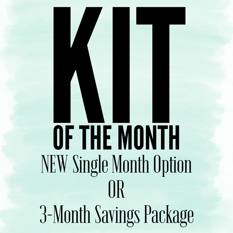 Kit of the Month: December - February Savings Package OR December SINGLE Month Valentine's Kit (Registration Closes November 20th)