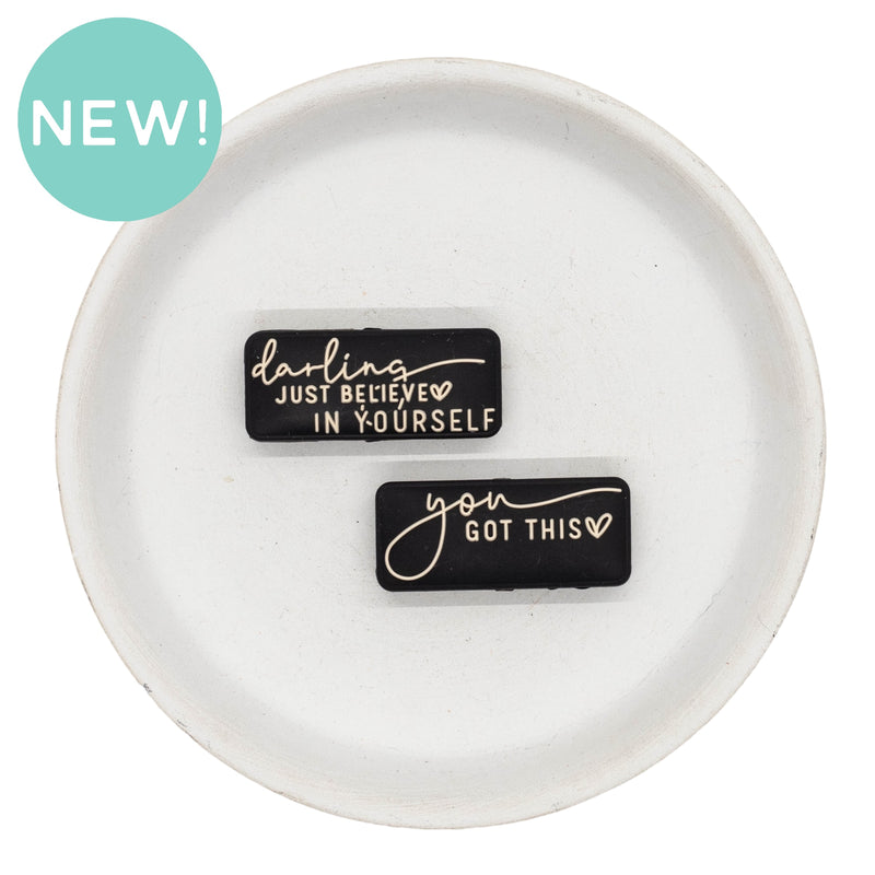 Darling Just Believe in Yourself, You Got This Silicone Focal Bead 15x35mm (Package of 2)