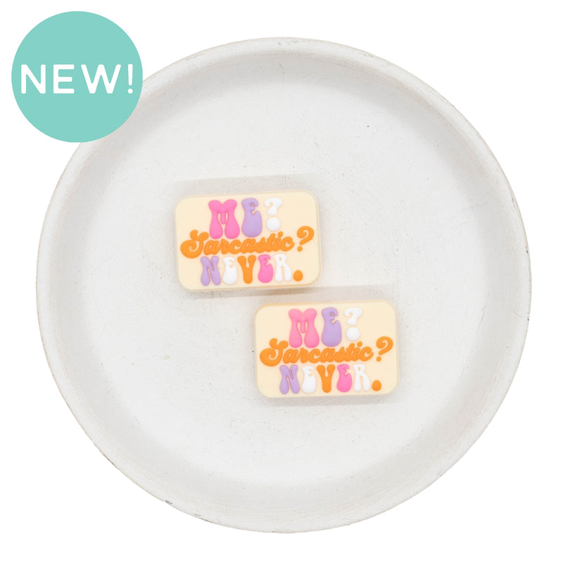 Me? Sarcastic? Never. Silicone Focal Bead 20x30mm (Package of 2)