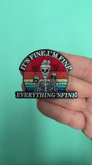 It's Fine, I'm Fine, Everything's Fine Acrylic Accent 43x57mm (Package of 1)
