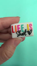 Life is Short, Make it Sweet Silicone Focal Bead 30x20mm (Package of 2)