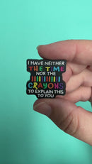 I have neither the time nor the crayons to explain this to you Silicone Focal Bead 28mm (Package of 2)