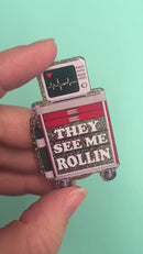 They See Me Rollin' Medical Cart Acrylic Accent 53x32mm (Package of 1)