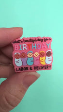 What a Beautiful Day for a BIRTHDAY - Labor & Delivery Silicone Focal Bead 30x25mm (Package of 2)
