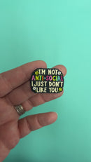 I'm Not Anti-Social I Just Don't Like You Silicone Focal Bead 33x24mm (Package of 2)