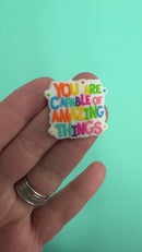 You Are Capable of Amazing Things Silicone Focal Bead 27x29mm (Package of 2)