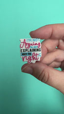 I'm Not Arguing I'm Just Explaining Why I'm Right Silicone Focal Bead 30x26mm (Package of 2)